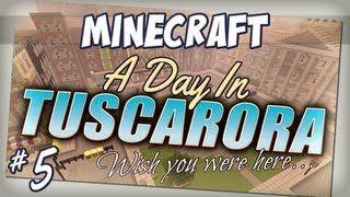 A Day In Tuscarora - Episode 5 - A New Day