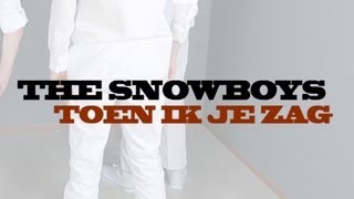 The Snowboys - Toen Ik Je Zag (Official Video)