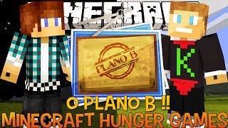 O PLANO B - Minecraft Hunger Games