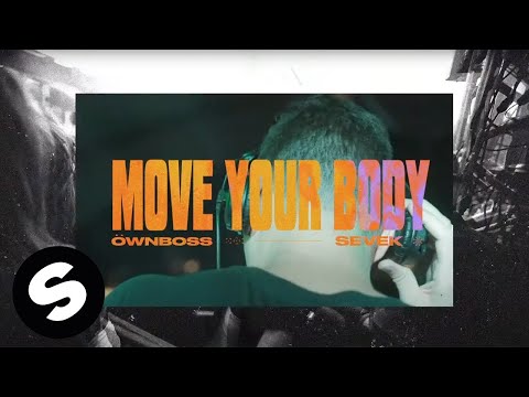 Öwnboss, Sevek - Move Your Body