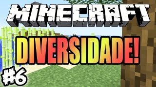 Desafio Survival! - Diversidade!: Minecraft #6