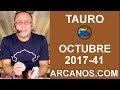 Video Horscopo Semanal TAURO  del 8 al 14 Octubre 2017 (Semana 2017-41) (Lectura del Tarot)
