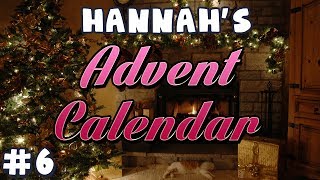 Hannah's Advent Calendar 2013 - Day 6