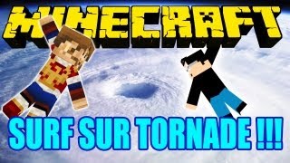 Fanta Bob Mods : SURF SUR TORNADE !!! - Minecraft Mod