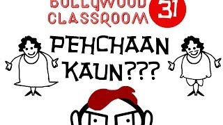 Bollywood Classroom | Pehchaan Kaun | Episode 31