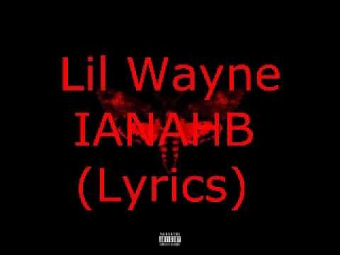 LYRICS: Lil Wayne - IANAHB (I Am Not A Human Being 2)(FREE DOWNLOAD ...