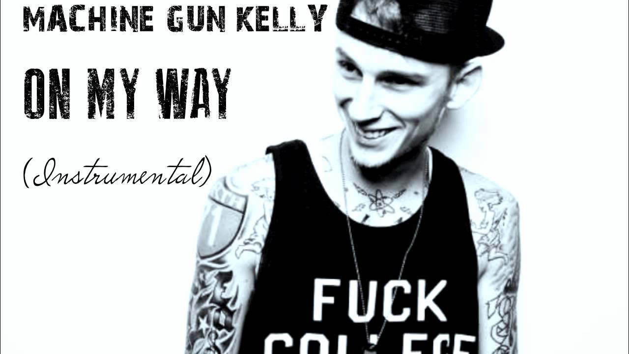 Machine Gun Kelly - On My Way (Instrumental) - YouTube