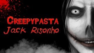 Creepypasta: Jack Risonho