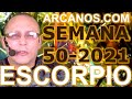 Video Horóscopo Semanal ESCORPIO  del 5 al 11 Diciembre 2021 (Semana 2021-50) (Lectura del Tarot)