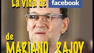 La película de Facebook de Mariano Rajoy