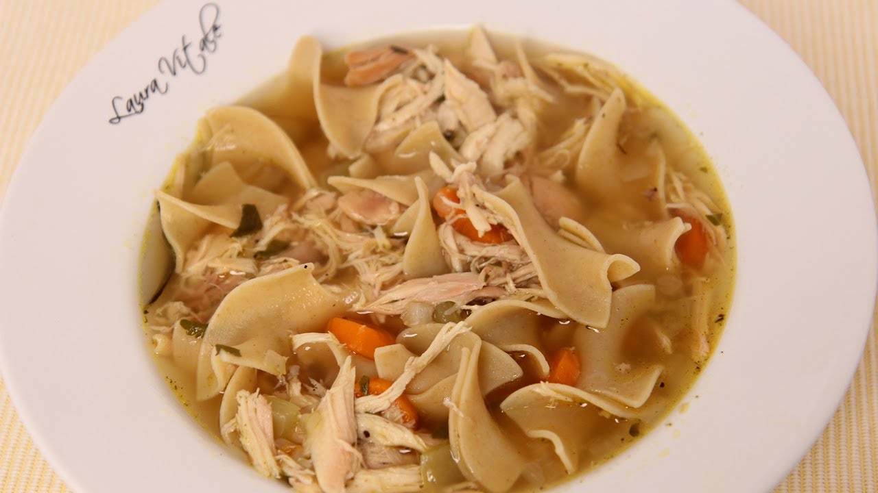 Chicken Vitale  Homemade noodle  Noodle  the Laura   chicken Recipe soup in Laura  recipe  Soup laura