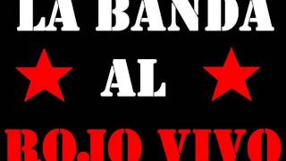 LA BANDA AL ROJO VIVO - A QUIEN QUIERO MENTIRLE