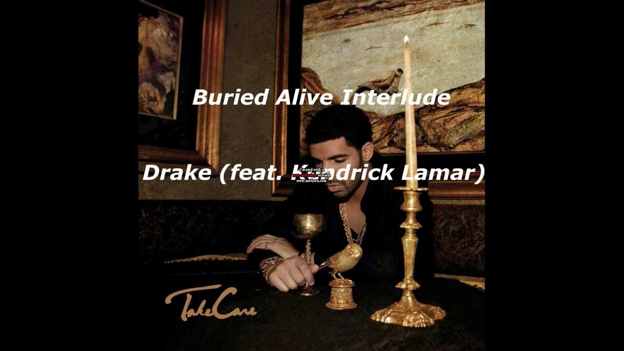 Buried Alive Interlude (Lyrics) - Drake (feat. Kendrick Lamar ...