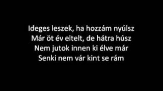 Junkies - Hagyj igy!