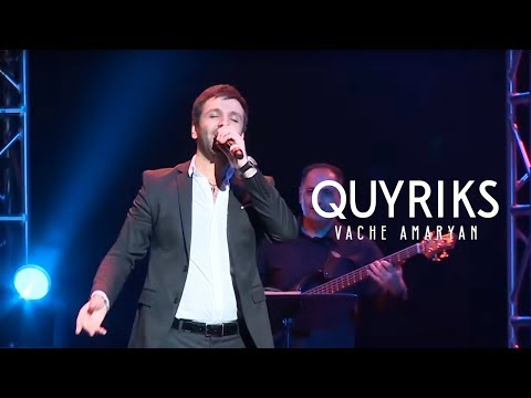 Vache Amaryan - Quyriks (Official Music Video)