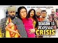 ROYAL CRISIS SEASON 13 (New Trending Nigerian Nollywood Movie 2024) Fredrick Leonard