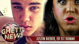 JUSTIN BIEBER, ER IST DUMM! - GHETTO NEWS