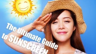 The Ultimate Guide to Sunscreen