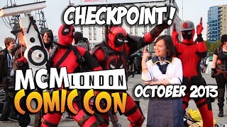 CHECKPOINT! MCM ComiCon London - October 2013