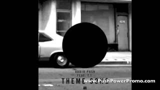 Audio Push Ft T.I - Theme Song