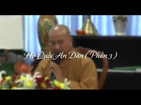 Hộ Quốc An Dân (Giảng Tháng 10, 2013) (Kỳ 3)