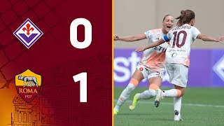 FIORENTINA 0-1 ROMA | SERIE A FEMMINILE 2024-25