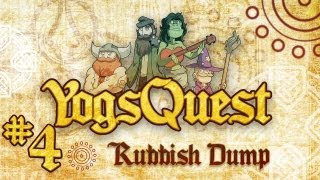 YogsQuest Episode 4: Rubbish Dump