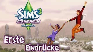 Die Sims 3 Into the Future - Erste Eindrücke [German/Gameplay]