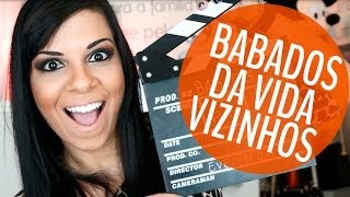 Babados da Vida: Vizinhos