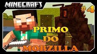 Minecraft - A Lenda De Redstone: PRIMO DO MOBZILLA! #4