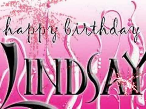 Happy Birthday Lindsay!!! - YouTube