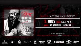 2. Kacper ft. Kali, PMM - Obcy (Prod. No Name Full Of Fame)