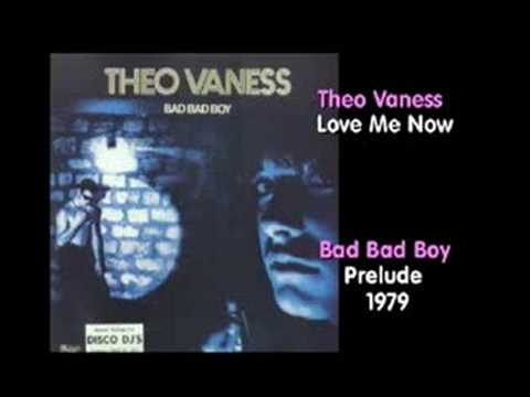 Theo Vaness Bad Bad Boy Theo Vaness Bad Bad Boy