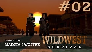 Wild West Minecraft Survival #02 /w Wojtek