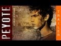 Peyote Trailer oficial Peyote Trailer oficial