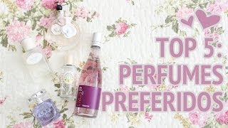 Top 5: Perfumes Preferidos