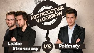 Mistrzostwa vlogerów: Polimaty vs Lekko Stronniczy