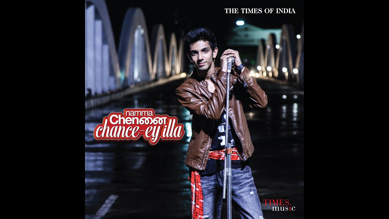 Chancey illa  Anirudh  The Times of India