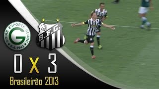 Confira os gols - Goiás 0X3 Santos - Campeonato Brasileiro 2013