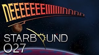 STARBOUND [HD+] #027 - Die Folge mit dem doch schon sehr langen Titel, der keinen Sinn macht