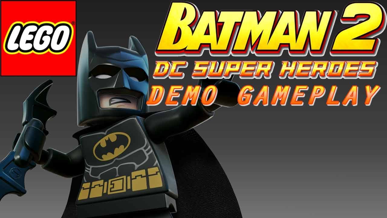 LEGO Batman 2: DC Super Heroes Demo Gameplay - YouTube