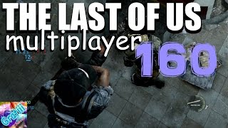 【LPer gratiii777】The Last of Us マルチプレイ part160