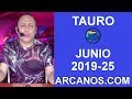 Video Horscopo Semanal TAURO  del 16 al 22 Junio 2019 (Semana 2019-25) (Lectura del Tarot)