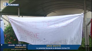 GABON / ASSURANCES : Le personnel de GRAS SAVOYE demande la démission de leur DG
