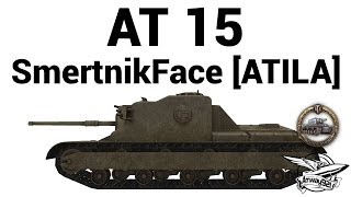 AT 15 - SmertnikFace [ATILA]