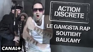 Action Discrète - Le Gangsta Rap soutient Balkany