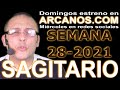 Video Horscopo Semanal SAGITARIO  del 4 al 10 Julio 2021 (Semana 2021-28) (Lectura del Tarot)