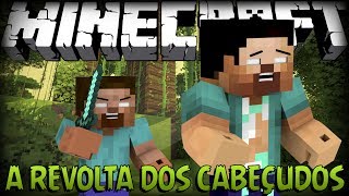 Herobrine é um MITO?! #2 "A REVOLTA DOS CABEÇUDOS!!"