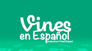 Vines en Español - Recopilación 2013