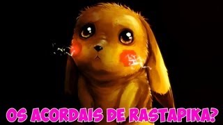 ¿Os acordáis de "RaStapiKA"? :')